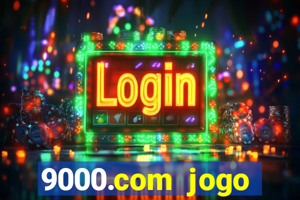 9000.com jogo cassino baixar